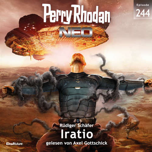 Hoerbuch Perry Rhodan Neo 244: Irratio - Rüdiger Schäfer - Axel Gottschick