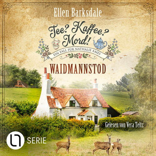 Hoerbuch Waidmannstod - Nathalie Ames ermittelt - Tee? Kaffee? Mord!, Folge 27 - Ellen Barksdale - Vera Teltz