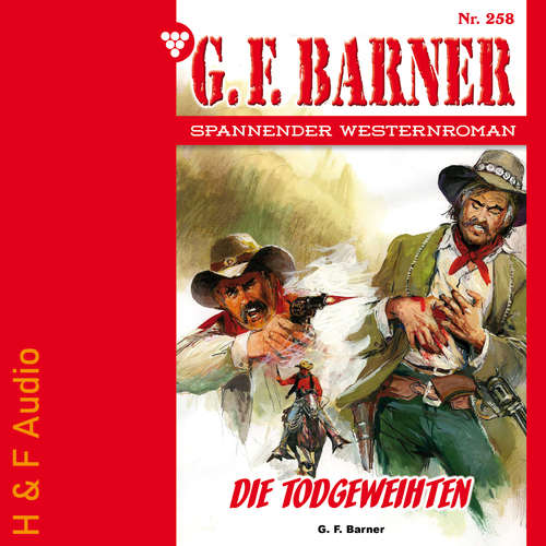 Hoerbuch Die Todgeweihten - G. F. Barner, Band 258 - G. F. Barner - Synthesized Voice - Male