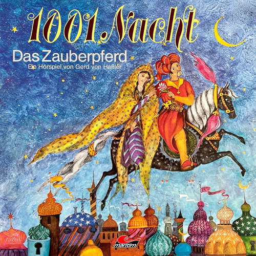 Hoerbuch 1001 Nacht - Das Zauberpferd - Gerd von Haßler - Ingeborg Kallweit