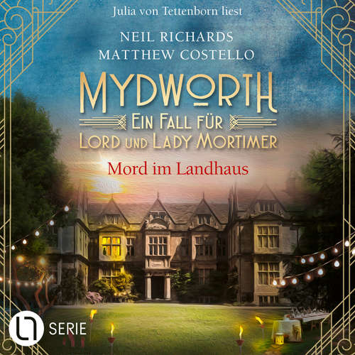 Hoerbuch Mord im Landhaus - Mydworth - Ein Fall für Lord und Lady Mortimer, Band 14 - Matthew Costello - Julia von Tettenborn