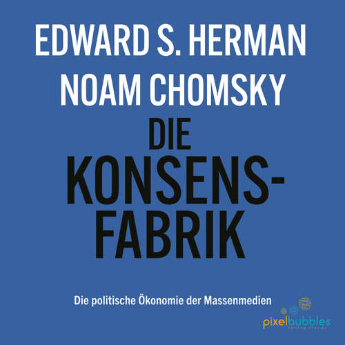 Hoerbuch Die Konsensfabrik - Noam Chomsky - Markus Böker