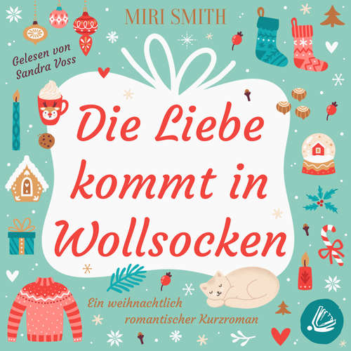 Hoerbuch Die Liebe kommt in Wollsocken - Miri Smith - Sandra Voss