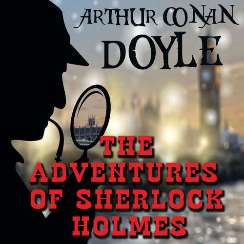 Audiobook The Adventures of Sherlock Holmes - Arthur Conan Doyle - Chris Dabbs