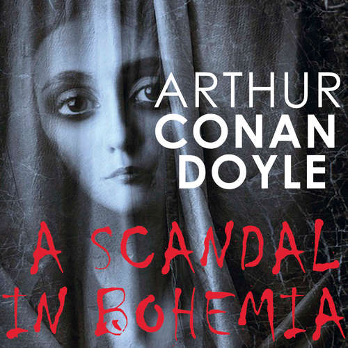 Audiobook A Scandal in Bohemia - Arthur Conan Doyle - Chris Dabbs