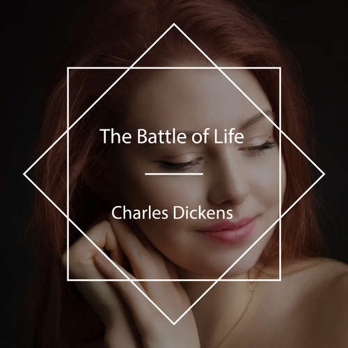 Audiobook The Battle of Life - Charles Dickens - Mark F. Smith