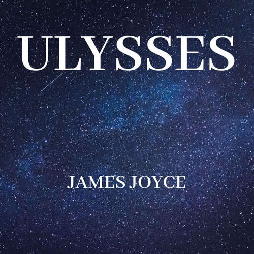 Audiobook Ulysses - James Joyce - Tadhg Hynes