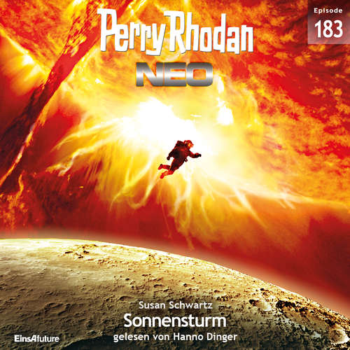 Hoerbuch Perry Rhodan Neo 183: Sonnensturm - Susan Schwartz - Hanno Dinger