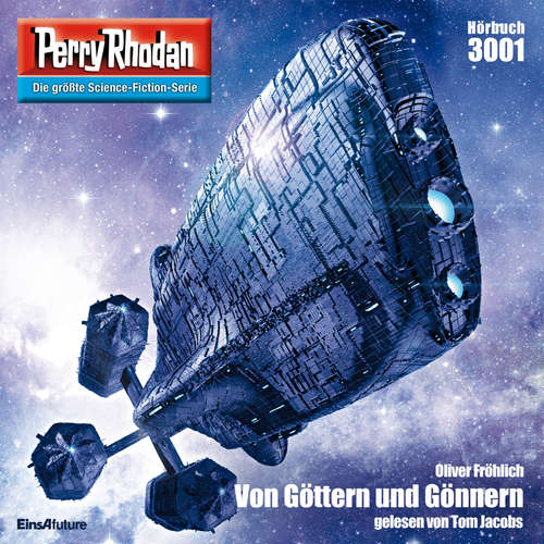 Hoerbuch Perry Rhodan 3001: Von Göttern und Gönnern - Oliver Fröhlich - Tom Jacobs