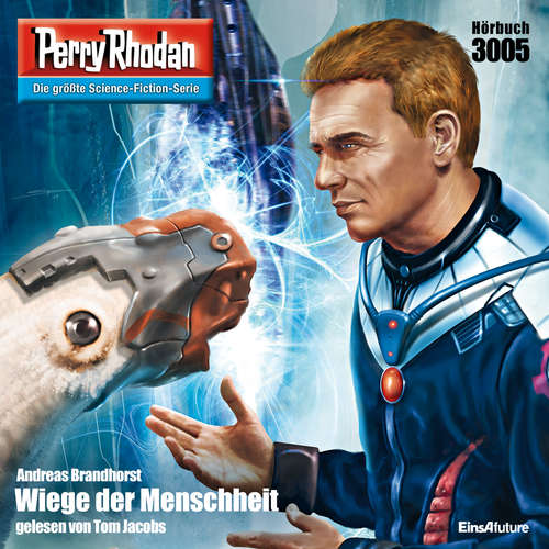 Hoerbuch Perry Rhodan 3005: Wiege der Menschheit - Andreas Brandhorst - Tom Jacobs