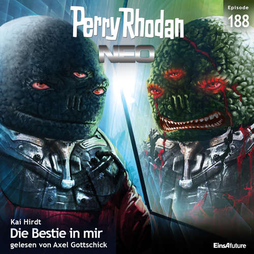 Hoerbuch Perry Rhodan Neo 188: Die Bestie in mir - Kai Hirdt - Axel Gottschick