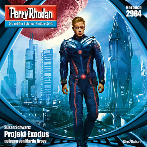 Hoerbuch Perry Rhodan 2984: Projekt Exodus - Susan Schwartz - Martin Bross