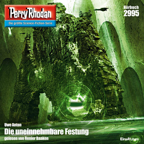 Hoerbuch Perry Rhodan 2995: Die uneinnehmbare Festung - Uwe Anton - Renier Baaken