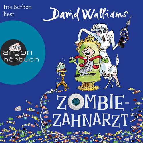 Hoerbuch Zombie-Zahnarzt - David Walliams - Iris Berben