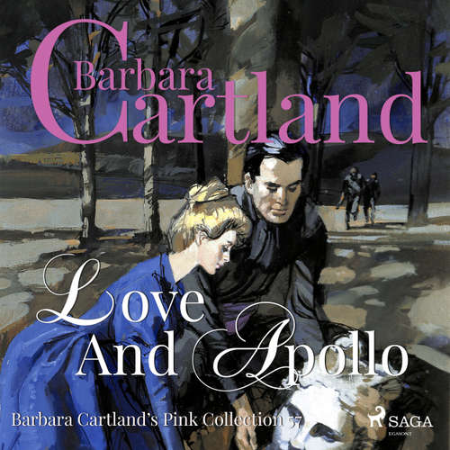 Audiobook Love and Apollo - The Pink Collection 57 - Barbara Cartland - Anthony Wren Audiobook Love and Apollo - The Pink Collection 57 - Barbara Cartland - Anthony Wren