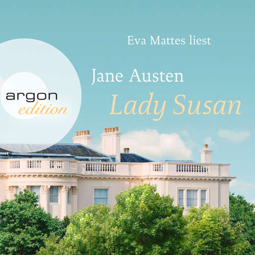 Hoerbuch Lady Susan - Jane Austen - Eva Mattes Hoerbuch Lady Susan - Jane Austen - Eva Mattes