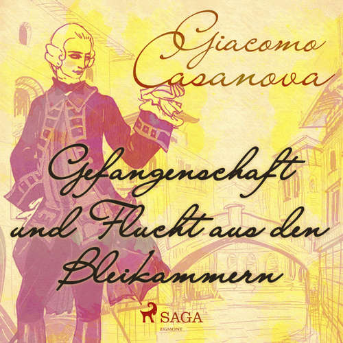 Hoerbuch Gefangenschaft und Flucht aus den Bleikammern - Giacomo Casanova - Anna Hertz Hoerbuch Gefangenschaft und Flucht aus den Bleikammern - Giacomo Casanova - Anna Hertz