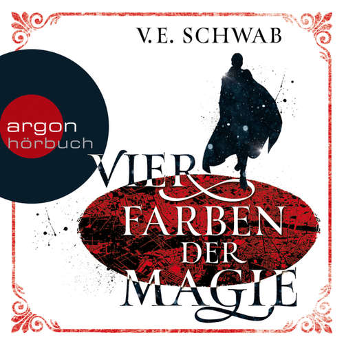 Hoerbuch Vier Farben der Magie - V.E. Schwab - Peter Lontzek Hoerbuch Vier Farben der Magie - V.E. Schwab - Peter Lontzek