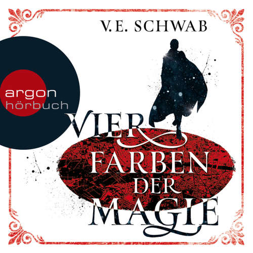 Hoerbuch Vier Farben der Magie - V.E. Schwab - Peter Lontzek