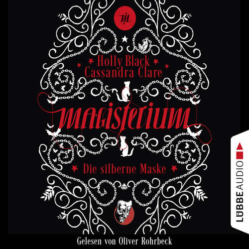 Hoerbuch Die silberne Maske - Magisterium-Serie, Teil 4 - Cassandra Clare - Oliver Rohrbeck