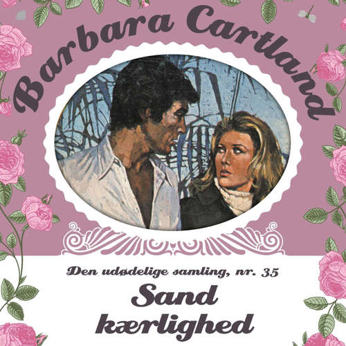 Audiokniha Sand Kærlighed - Barbara Cartland - Den udødelige samling 35 - Barbara Cartland - Tina Kruse Andersen Audiokniha Sand Kærlighed - Barbara Cartland - Den udødelige samling 35 - Barbara Cartland - Tina Kruse Andersen