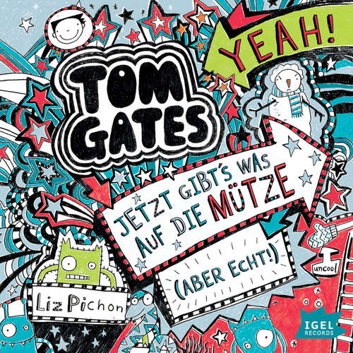 Hoerbuch Tom Gates. Jetzt gibt's was auf die Mütze (aber echt) - Liz Pichon - Frank Bahrenberg Hoerbuch Tom Gates. Jetzt gibt's was auf die Mütze (aber echt) - Liz Pichon - Frank Bahrenberg
