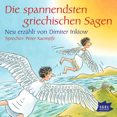 Hoerbuch Die spannendsten griechischen Sagen - Dimiter Inkiow - Peter Kaempfe Hoerbuch Die spannendsten griechischen Sagen - Dimiter Inkiow - Peter Kaempfe