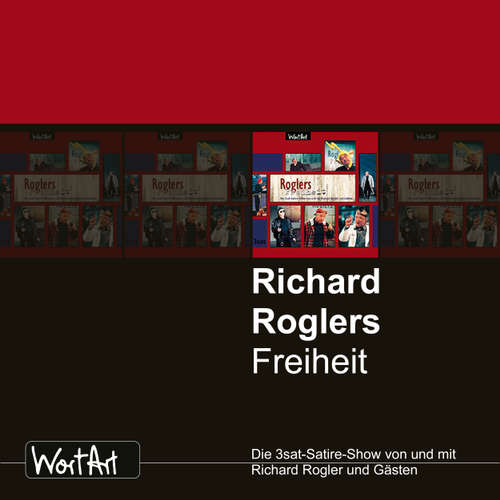 Hoerbuch Richard Rogler, Roglers Freiheit - Richard Rogler - Richard Rogler Hoerbuch Richard Rogler, Roglers Freiheit - Richard Rogler - Richard Rogler