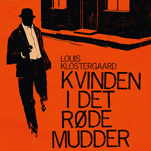 Audiokniha Kvinden i det røde mudder - Louis Klostergaard - Jakob Svarre Juhl Audiokniha Kvinden i det røde mudder - Louis Klostergaard - Jakob Svarre Juhl