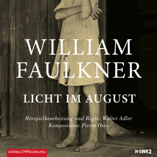 Hoerbuch Licht im August - William Faulkner - Ulrich Matthes Hoerbuch Licht im August - William Faulkner - Ulrich Matthes