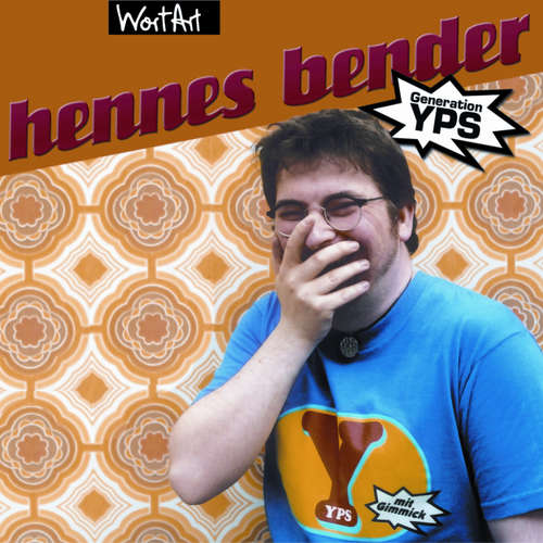 Hoerbuch Generation YPS - Hennes Bender - Hennes Bender Hoerbuch Generation YPS - Hennes Bender - Hennes Bender