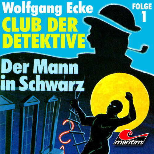 Hoerbuch Club der Detektive, Folge 1: Der Mann in Schwarz - Wolfgang Ecke - Heiner Schmidt