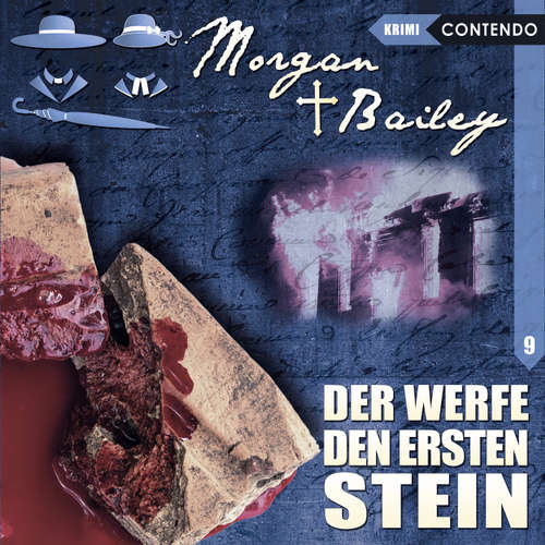 Hoerbuch Morgan & Bailey, Folge 9: Der werfe den ersten Stein - Markus Topf - Ulrike Möckel Hoerbuch Morgan & Bailey, Folge 9: Der werfe den ersten Stein - Markus Topf - Ulrike Möckel