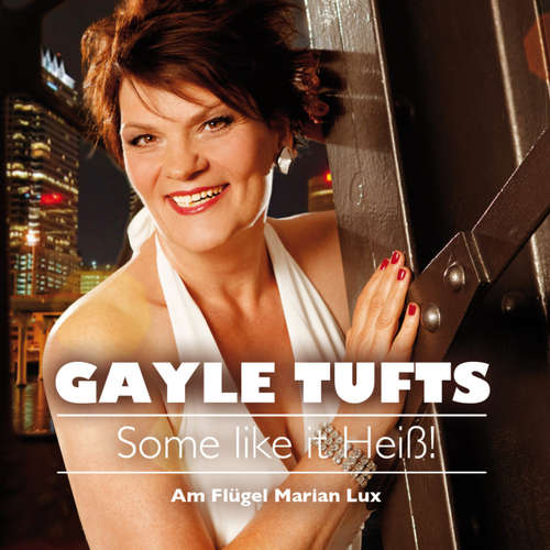 Hoerbuch Some like it heiß! - Gayle Tufts - Gayle Tufts Hoerbuch Some like it heiß! - Gayle Tufts - Gayle Tufts