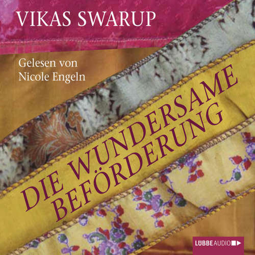 Hoerbuch Die wundersame Beförderung - Vikas Swarup - Nicole Engeln