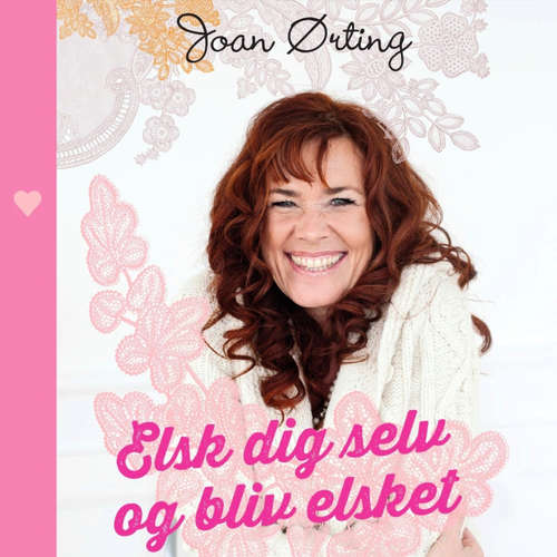 Elsk dig selv og bliv elsket