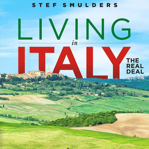 Audiobook Living in Italy: the Real Deal - Stef Smulders - Ryan Aigen