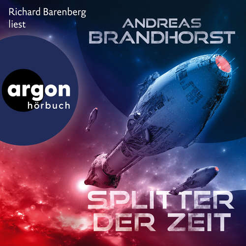 Hoerbuch Splitter der Zeit - Andreas Brandhorst - Richard Barenberg