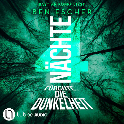 Hoerbuch 4 Nächte - Fürchte die Dunkelheit - Ben Escher - Bastian Korff