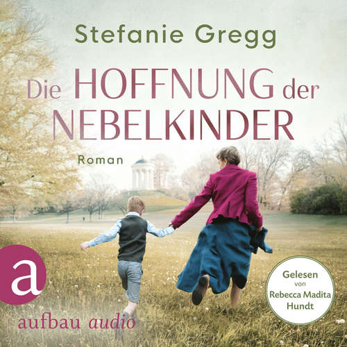 Hoerbuch Die Hoffnung der Nebelkinder - Die Schatten des Krieges, Band 3 - Stefanie Gregg - Rebecca Madita Hundt