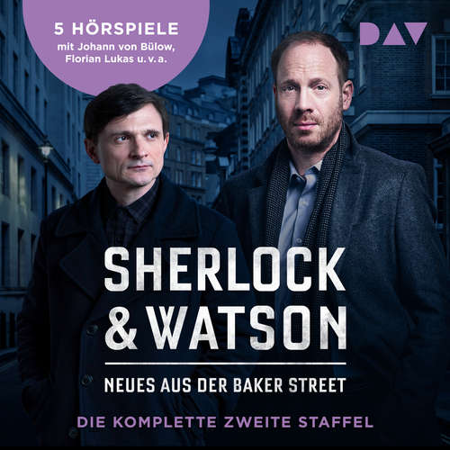 Hoerbuch Sherlock & Watson - Neues aus der Baker Street, Die komplette zweite Staffel: Folgen 6-10 - Viviane Koppelmann - Johann von Bülow