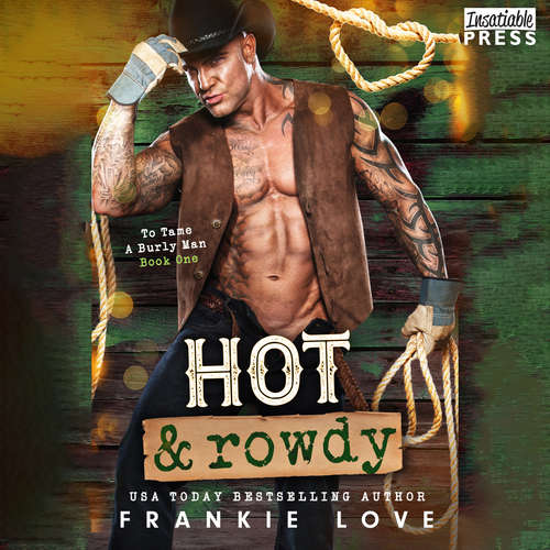Audiobook Hot and Rowdy - To Tame a Burly Man, Book 1 - Frankie Love - Scott Rose