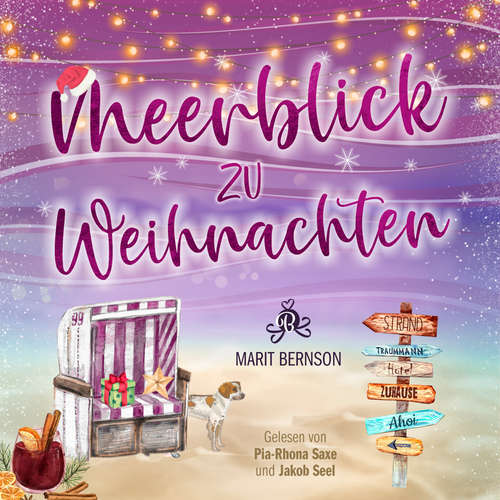 Hoerbuch Meerblick zu Weihnachten - Strandkorbwunder, Band 4 - Marit Bernson - Pia-Rhona Saxe