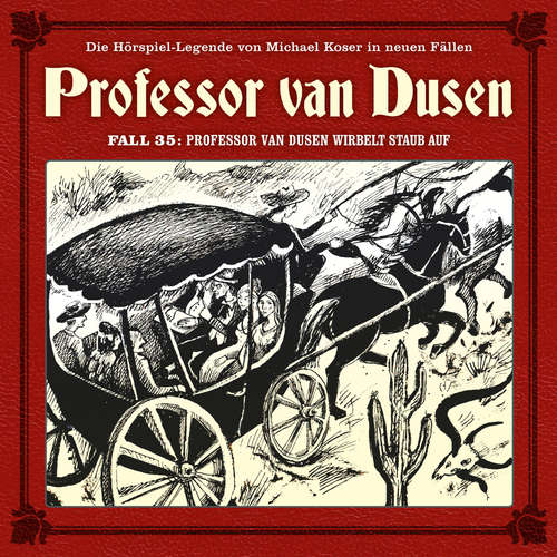 Hoerbuch Professor van Dusen, Die neuen Fälle, Fall 35: Professor van Dusen wirbelt Staub auf - Marc Freund - Bernd Vollbrecht