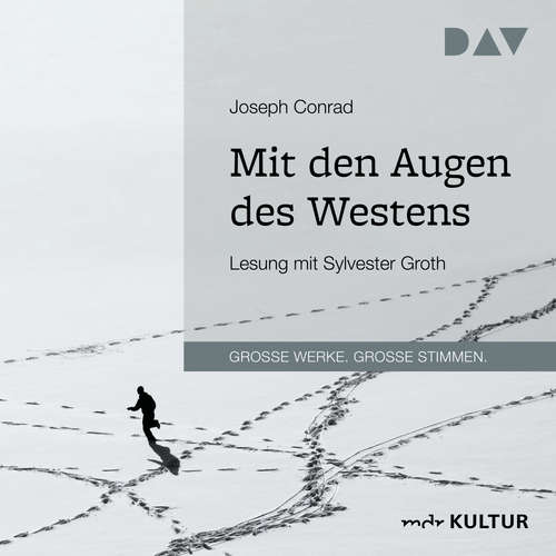 Hoerbuch Mit den Augen des Westens - Joseph Conrad - Sylvester Groth
