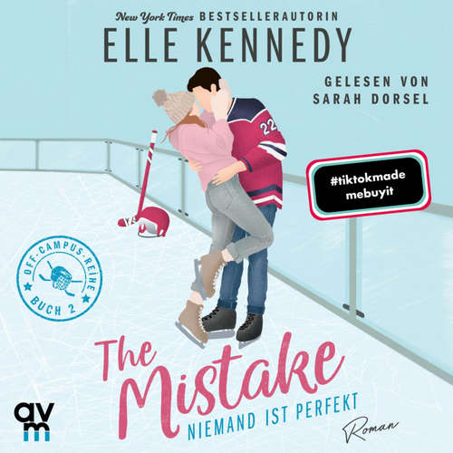 Hoerbuch The Mistake – Niemand ist perfekt - Elle Kennedy - Sarah Dorsel