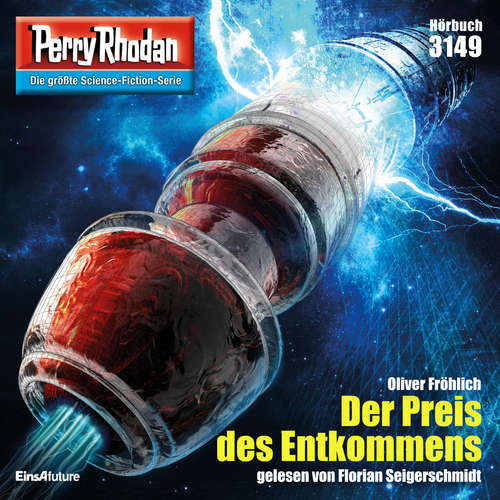 Hoerbuch Perry Rhodan 3149: Der Preis des Entkommens - Oliver Fröhlich - Florian Seigerschmidt