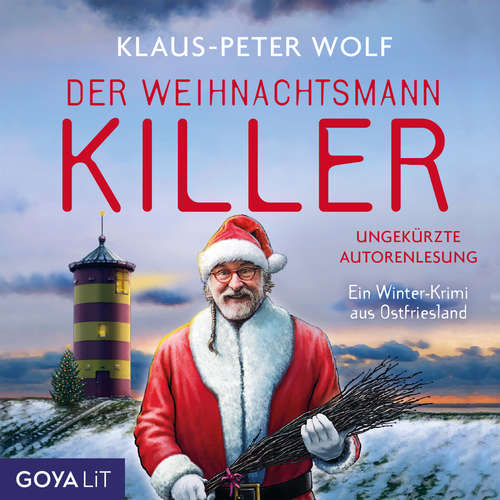 Hoerbuch Der Weihnachtsmannkiller [Band 1 (ungekürzt)] - Klaus-Peter Wolf - Klaus-Peter Wolf