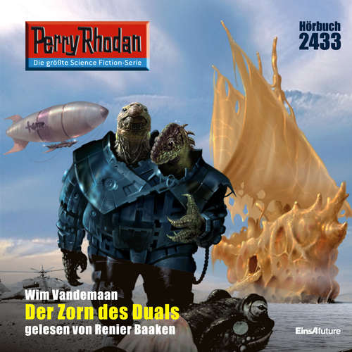 Hoerbuch Perry Rhodan 2433: Der Zorn des Duals - Wim Vandemaan - Renier Baaken