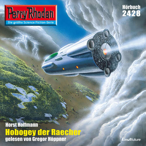 Hoerbuch Perry Rhodan 2428: Hobogey der Raecher - Horst Hoffmann - Gregor Höppner